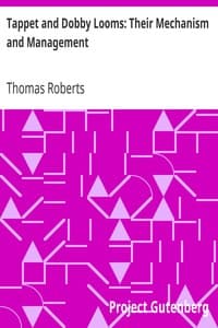 Tappet and Dobby Looms: Their Mechanism and Management book cover