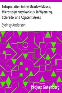 Subspeciation in the Meadow Mouse, Microtus pennsylvanicus, in Wyoming, Colorado, and Adjacent Areas