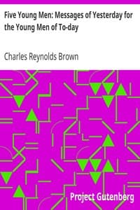 Five Young Men: Messages of Yesterday for the Young Men of To-day book cover