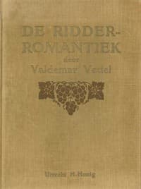 De Ridderromantiek der Franse en Duitse Middeleeuwen