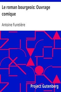 Le roman bourgeois: Ouvrage comique