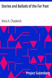 Stories and Ballads of the Far Past
Translated from the Norse (Icelandic and Faroese) with Introductions and Notes