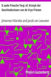It aade Friesche Terp; of, Kronyk der Geschiedenissen van de Vrye Friesen book cover