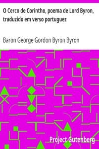 O Cerco de Corintho, poema de Lord Byron, traduzido em verso portuguez