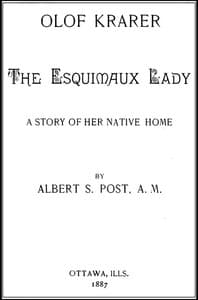 Olof Krarer, the Esquimaux Lady: A Story of Her Native Home