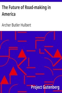 The Future of Road-making in America book cover
