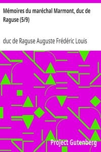 Mémoires du maréchal Marmont, duc de Raguse (5/9)