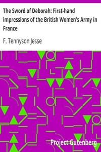The Sword of Deborah: First-hand impressions of the British Women's Army in France