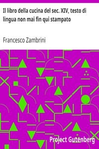 Il libro della cucina del sec. XIV, testo di lingua non mai fin qui stampato book cover