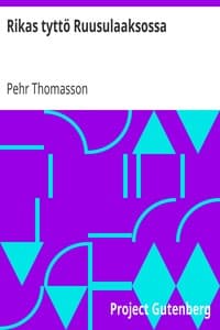 Rikas tyttö Ruusulaaksossa book cover