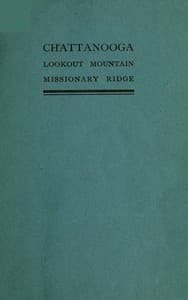 Chattanooga or Lookout Mountain and Missionary Ridge from Moccasin Point