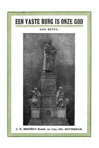 'Een vaste burg is onze God'
de kerkhervorming herdacht op haar vierde eeuwfeest, 1517—31 October—1917