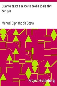 Quanto basta a respeito do dia 25 de abril de 1828
