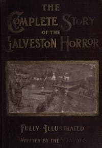 The Complete Story of the Galveston Horror book cover