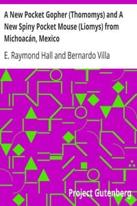 A New Pocket Gopher (Thomomys) and A New Spiny Pocket Mouse (Liomys) from Michoacán, Mexico