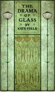 The Drama of Glass