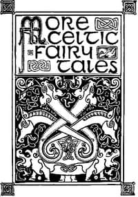 More Celtic Fairy Tales