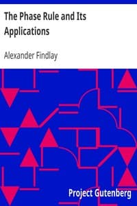 The Phase Rule and Its Applications