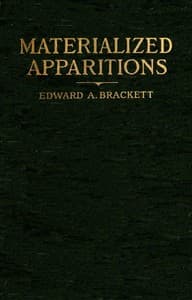 Materialized apparitions
