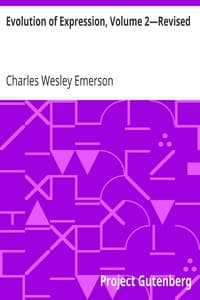 Evolution of Expression, Volume 2—Revised
A Compilation of Selections Illustrating the Four Stages of Development in Art As Applied to Oratory; Twenty-Eighth Edition