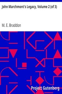 John Marchmont's Legacy, Volume 2 (of 3)