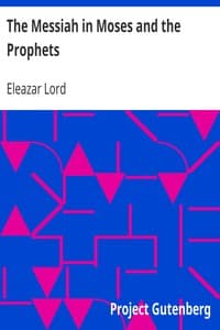 The Messiah in Moses and the Prophets