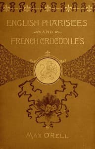 English Pharisees, French Crocodiles, and Other Anglo-French Typical Characters