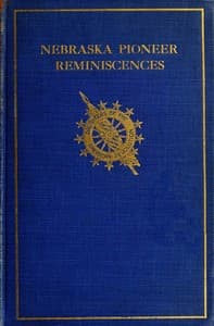 Collection of Nebraska Pioneer Reminiscences