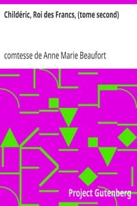 Childéric, Roi des Francs, (tome second)