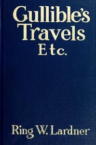 Gullible's Travels, Etc. book cover