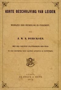 Korte beschrijving van Leiden: wegwijzer voor vreemdeling en stadgenoot book cover