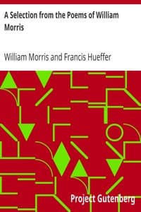 A Selection from the Poems of William Morris