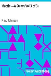 Mattie:—A Stray (Vol 3 of 3)
