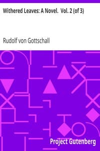 Withered Leaves: A Novel.  Vol. 2 (of 3)