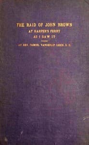 The Raid of John Brown at Harper's Ferry as I Saw It book cover