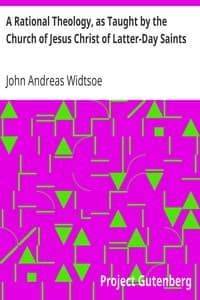 A Rational Theology, as Taught by the Church of Jesus Christ of Latter-Day Saints book cover