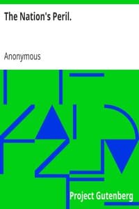 The Nation's Peril.
Twelve Years' Experience in the South. Then and Now. The Ku Klux Klan, a Complete Exposition of the Order: Its Purpose, Plans, Operations, Social and Political Significance; The Nation's Salvation. book cover