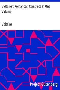 Voltaire's Romances, Complete in One Volume