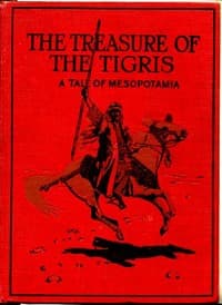 The Treasure of the Tigris: A Tale of Mesopotamia book cover