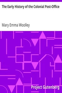 The Early History of the Colonial Post-Office