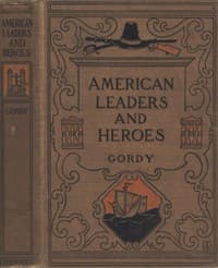 American Leaders and Heroes: A preliminary text-book in United States History book cover