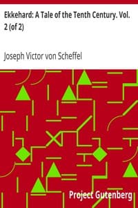 Ekkehard: A Tale of the Tenth Century. Vol. 2 (of 2)