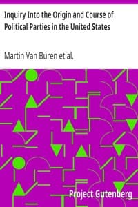 Inquiry Into the Origin and Course of Political Parties in the United States book cover