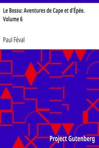 Le Bossu: Aventures de Cape et d'Épée. Volume 6