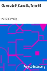 Œuvres de P. Corneille, Tome 03