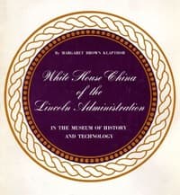 White House China of the Lincoln Administration in the Museum of History and Technology