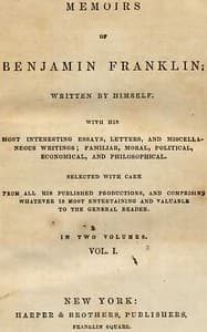 Memoirs of Benjamin Franklin; Written by Himself. [Vol. 1 of 2]
With His Most Interesting Essays, Letters, and Miscellaneous Writings; Familiar, Moral, Political, Economical, and Philosophical, Selected with Care from All His Published Productions, and Comprising Whatever Is Most Entertaining and Valuable to the General Reader book cover