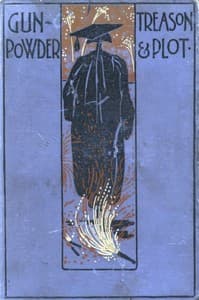 Gunpowder Treason and Plot, and Other Stories for Boys book cover