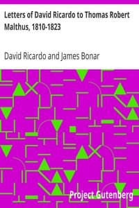 Letters of David Ricardo to Thomas Robert Malthus, 1810-1823