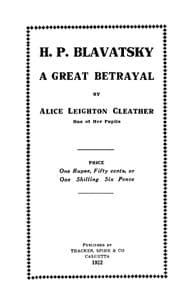 H. P. Blavatsky; A Great Betrayal